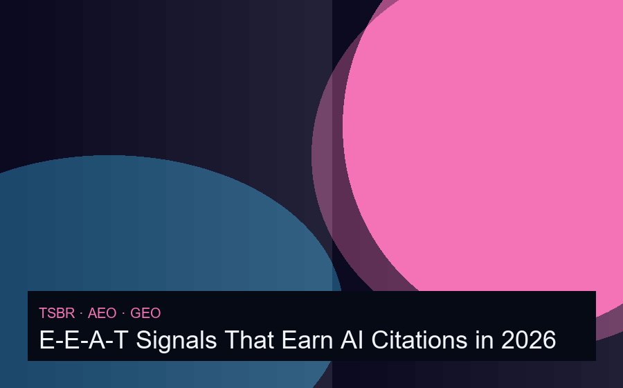 E-E-A-T Signals That Earn AI Citations in 2026 — measurement and discovery visual