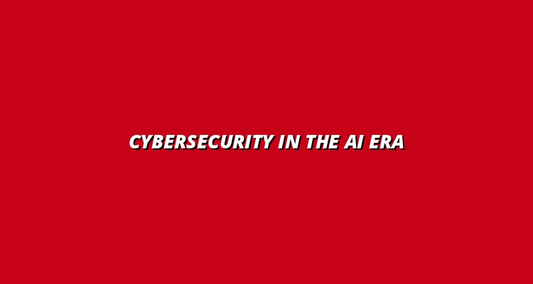 Navigating Cybersecurity Challenges in the Era of AI and Quantum Threats